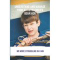 Understand & Manage Your Autistic Child's Behavior – Symptoms of Autism Guide (Paperback)
