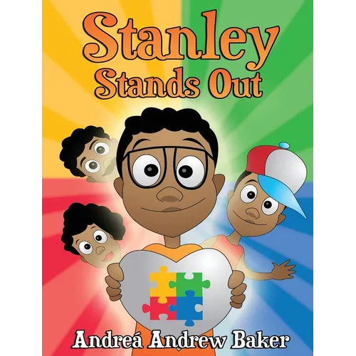 Stanley Stands Out – Autism Kids Book About Bullying & Self-Acceptance (Hardcover)