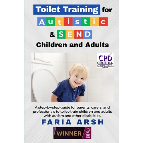 Toilet Training for Autistic & SEND Children and Adults – Step-by-Step Parent Guide (Paperback)