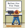 Before You Fire Them – Understanding Your Autistic Employee's Traits & Communication (Paperback)