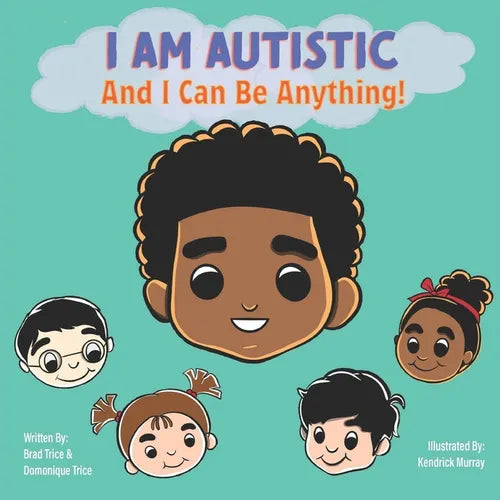 I Am Autistic And I Can Be Anything – Affirmations Book for Kids (Paperback)